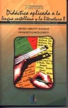 DIDACTICA APLICADA A LA LENGUA CASTELLANA Y LA LITERATURA 1 | 9788484830580 | ARROYO ALMARAZ, I. / GARCIA GARCIA, F. | Llibreria La Gralla | Llibreria online de Granollers