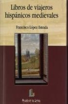 LIBROS DE VIAJEROS HISPANICOS MEDIEVALES | 9788484830665 | LOPEZ ESTRADA, FRANCISCO | Llibreria La Gralla | Librería online de Granollers