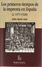 PRIMEROS TIEMPOS DE LA IMPRENTA EN ESPAÑA, LOS | 9788484830863 | MARTIN ABAD, JULIAN | Llibreria La Gralla | Librería online de Granollers