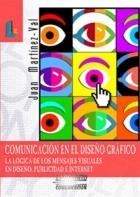 COMUNICACION EN EL DISEÑO GRAFICO | 9788484830757 | MARTINEZ VAL, JUAN | Llibreria La Gralla | Librería online de Granollers