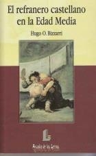 REFRANERO CASTELLANO EN LA EDAD MEDIA, EL (ARCADIA DE LAS LE | 9788484832027 | BIZZARRI, HUGO O. | Llibreria La Gralla | Librería online de Granollers