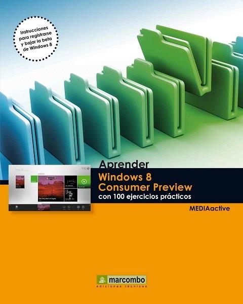 APRENDER WINDOWS 8 CONSUMER PREVIEW CON 100 EJERCICIOS PRÁCTICOS | 9788426718020 | Llibreria La Gralla | Librería online de Granollers