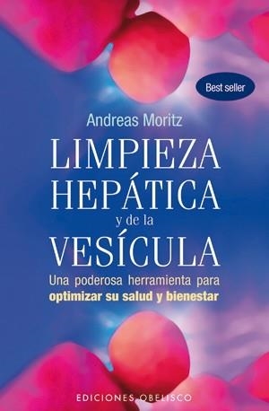 LIMPIEZA HEPATICA Y DE LA VESICULA (ED. REVISADA) | 9788497777933 | MORITZ, ANDREAS | Llibreria La Gralla | Llibreria online de Granollers