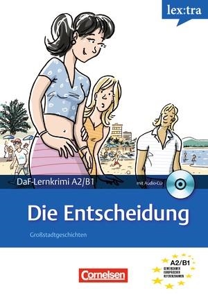 DIE ENTSCHEIDUNG - GROßSTADTGESCHICHTEN A2/B1 | 9783589019878 | Llibreria La Gralla | Llibreria online de Granollers