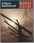 CULTURA AUDIOVISUAL (CATALA) | 9788484833635 | ARROYO ALMARAZ, ISIDORO | Llibreria La Gralla | Librería online de Granollers