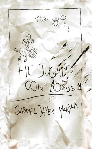 HE JUGADO CON LOBOS | 9788424649302 | JANER I MANILA, GABRIEL | Llibreria La Gralla | Llibreria online de Granollers