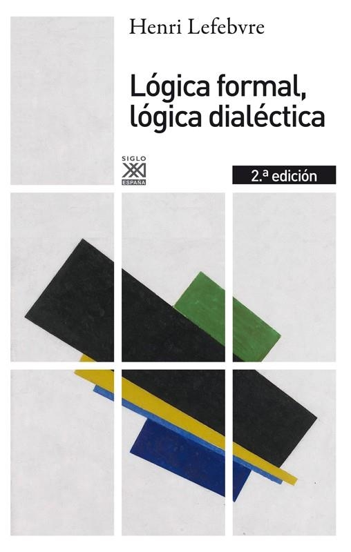 LOGICA FORMAL, LOGICA DIALÉCTICA | 9788432316371 | LEFEBVRE, HENRI | Llibreria La Gralla | Llibreria online de Granollers