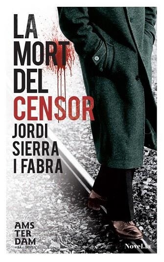 MORT DEL CENSOR, LA | 9788415645122 | SIERRA I FABRA, JORDI | Llibreria La Gralla | Llibreria online de Granollers