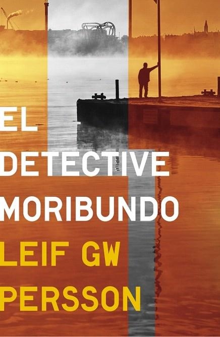 DETECTIVE MORIBUNDO, EL | 9788425349768 | PERSSON, LEIF GW | Llibreria La Gralla | Librería online de Granollers