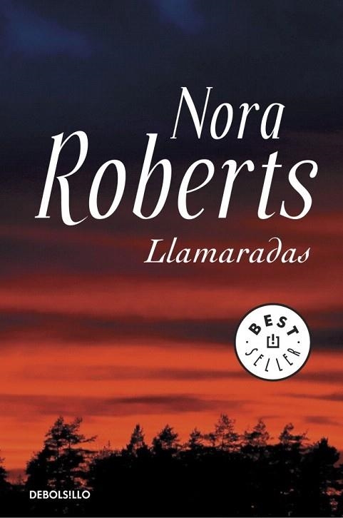 LLAMARADAS (DB BESTSELLER 561/45) | 9788490322550 | ROBERTS, NORA | Llibreria La Gralla | Librería online de Granollers