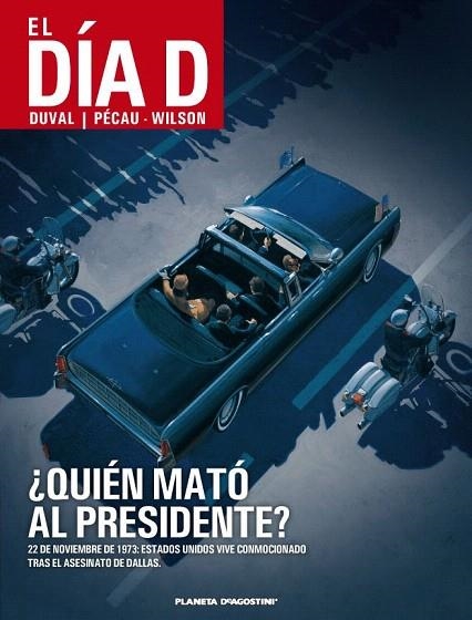 DÍA D, EL. ¿QUIÉN MATÓ AL PRESIDENTE? | 9788415921011 | DUVAL / PÉCAU / WILSON | Llibreria La Gralla | Llibreria online de Granollers