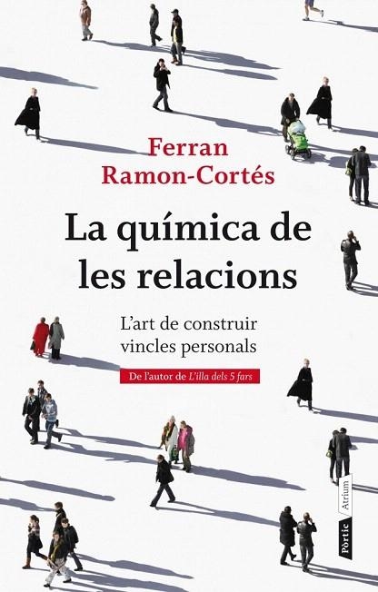 QUÍMICA DE LES RELACIONS, LA | 9788498092387 | RAMON CORTES, FERRAN | Llibreria La Gralla | Llibreria online de Granollers