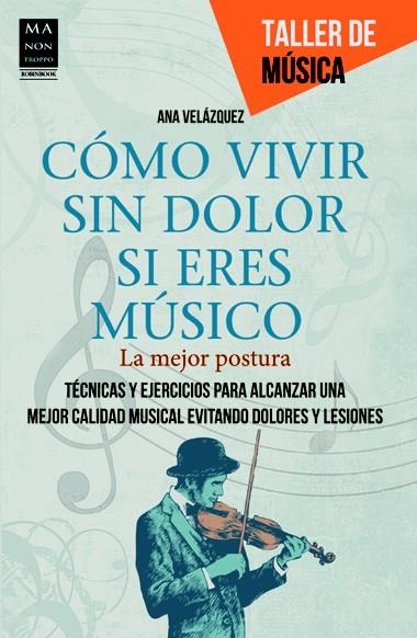 CÓMO VIVIR SIN DOLOR SI ERES MÚSICO | 9788415256434 | VELÁZQUEZ, ANA | Llibreria La Gralla | Llibreria online de Granollers