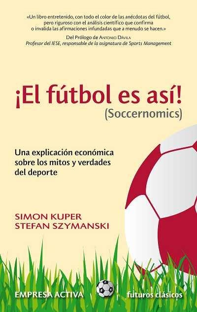 FUTBOL ES ASI, EL | 9788492452521 | KUPER, SIMON | Llibreria La Gralla | Llibreria online de Granollers