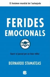 FERIDES EMOCIONALS | 9788466651974 | STAMATEAS, BERNARDO | Llibreria La Gralla | Llibreria online de Granollers