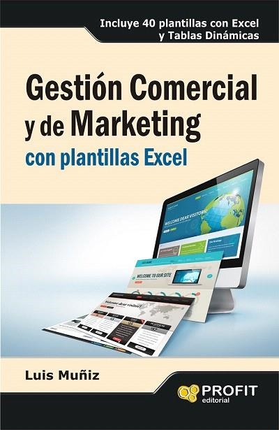 GESTIÓN COMERCIAL Y DE MARKETING CON PLANTILLAS EXCEL | 9788415735304 | MUÑIZ, LUIS | Llibreria La Gralla | Llibreria online de Granollers