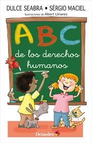 ABC DE LOS DERECHOS HUMANOS | 9788499214047 | SEABRA, DULCE / MACIEL, SÉRGIO | Llibreria La Gralla | Llibreria online de Granollers