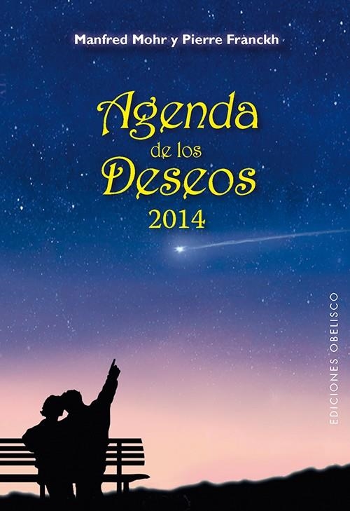 AGENDA 2014 DE LOS DESEOS | 9788497779654 | MOHR, MANFRED; FRANCKH, PIERRE | Llibreria La Gralla | Llibreria online de Granollers