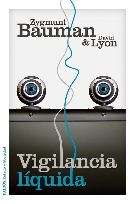 VIGILANCIA LÍQUIDA | 9788449329265 | BAUMAN, ZIGMUNT; LYON, DAVID | Llibreria La Gralla | Llibreria online de Granollers