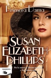 PRIMERA DAMA | 9788498728606 | PHILLIPS, SUSAN ELIZABETH | Llibreria La Gralla | Librería online de Granollers