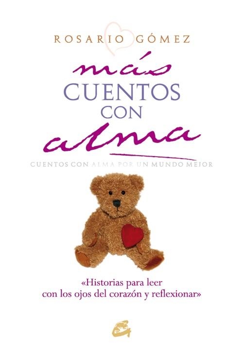 MAS CUENTOS CON ALMA | 9788484452171 | GOMEZ, ROSARIO | Llibreria La Gralla | Llibreria online de Granollers