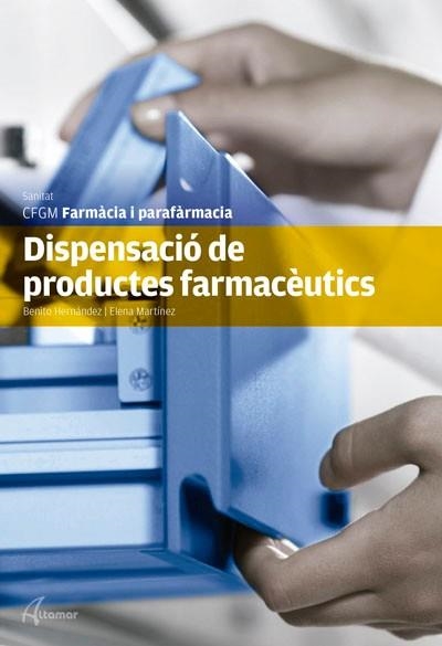 DISPENSACIO DE PRODUCTES FARMACEUTICS | 9788415309444 | HERNANDEZ | Llibreria La Gralla | Librería online de Granollers