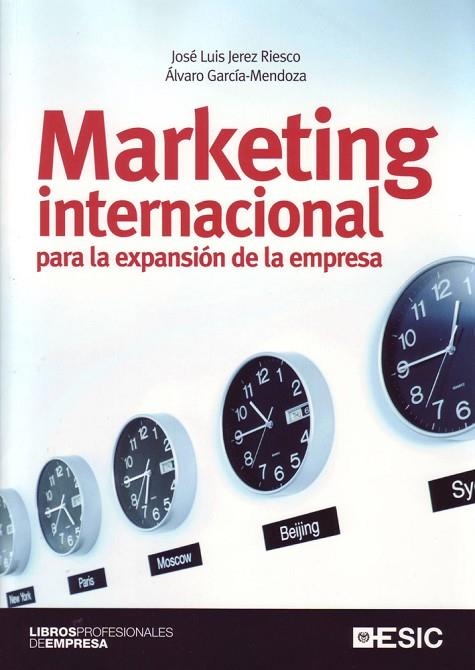 MARKETING INTERNACIONAL PARA LA EXPANSIÓN DE LA EMPRESA | 9788473566728 | JEREZ, JOSÉ LUIS / GARCÍA, ÁLVARO | Llibreria La Gralla | Librería online de Granollers