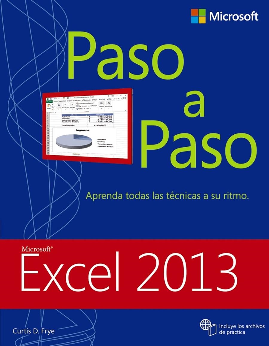 EXCEL 2013. PASO A PASO | 9788441534001 | FRYE, CURTIS D. | Llibreria La Gralla | Librería online de Granollers