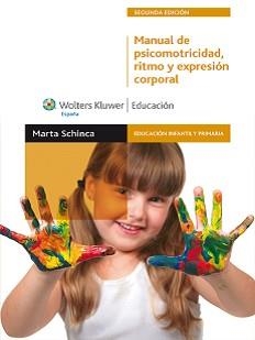 MANUAL DE PSICOMOTRICIDAD,RITMO Y EXPRESIÓN CORPORAL | 9788499870236 | SCHINCA, MARTA | Llibreria La Gralla | Llibreria online de Granollers