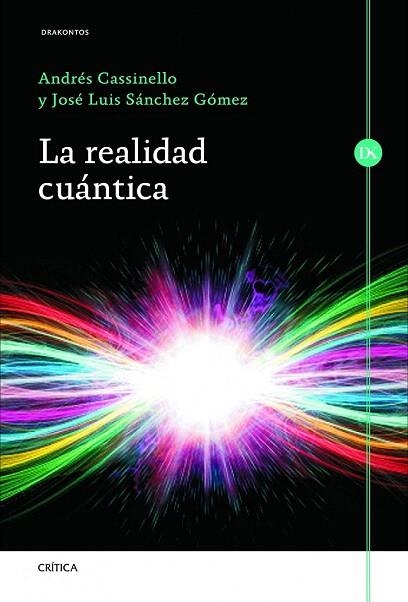 REALIDAD CUÁNTICA, LA | 9788498925982 | CASSINELLO, ANDRÉS / SÁNCHEZ GÓMEZ, JOSÉ LUIS | Llibreria La Gralla | Llibreria online de Granollers