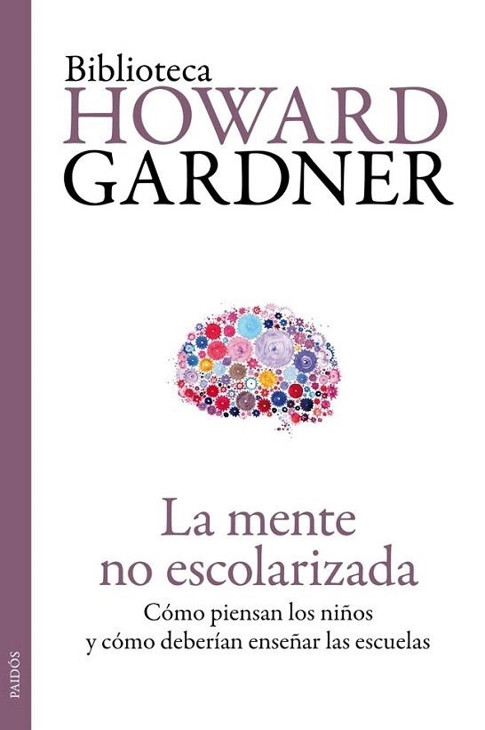 MENTE NO ESCOLARIZADA, LA | 9788449329296 | GARDNER, HOWWARD | Llibreria La Gralla | Librería online de Granollers