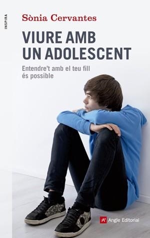 VIURE AMB UN ADOLESCENT | 9788415695417 | CERVANTES PASCUAL, SÒNIA | Llibreria La Gralla | Llibreria online de Granollers