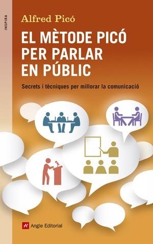 MÈTODE PICÓ PER PARLAR EN PÚBLIC, EL | 9788415695394 | PICÓ, ALFRED | Llibreria La Gralla | Llibreria online de Granollers