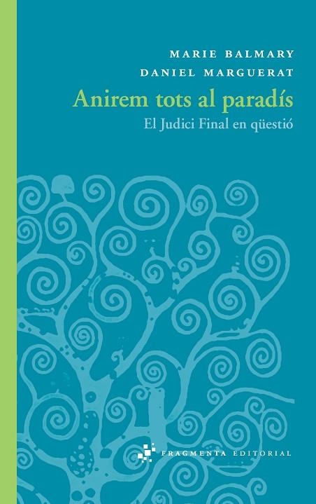 ANIREM TOTS AL PARADÍS | 9788492416783 | BALMARY, MARIE / MARGUERAT, DANIEL | Llibreria La Gralla | Librería online de Granollers