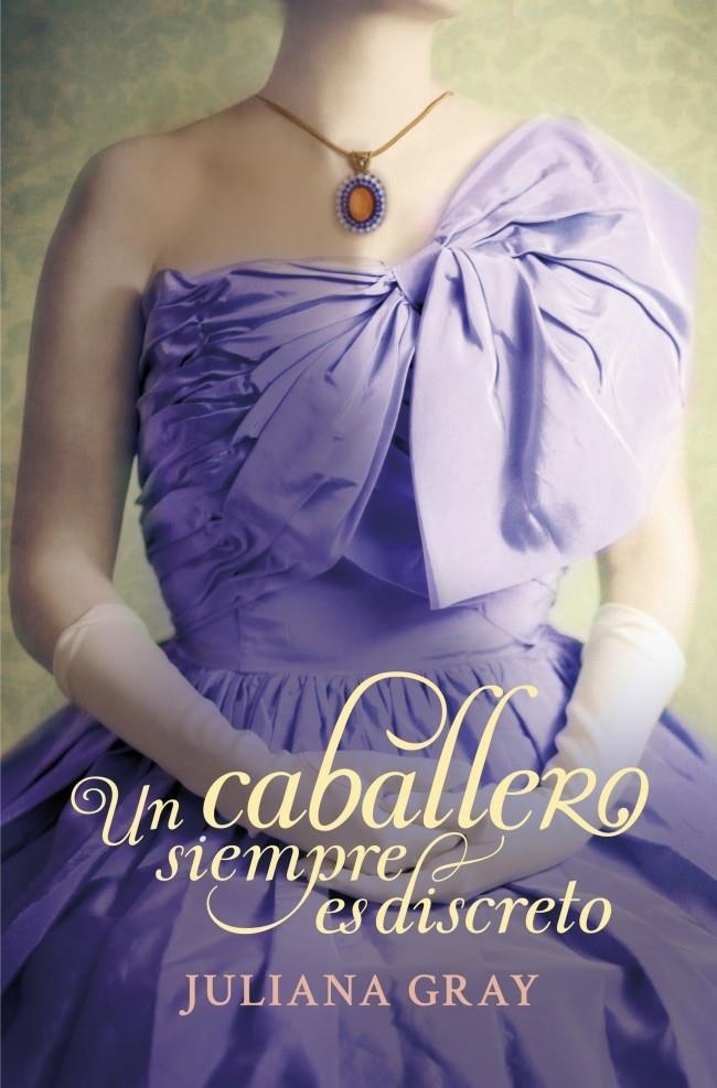 CABALLERO SIEMPRE ES DISCRETO, UN  | 9788401384707 | GRAY, JULIANA | Llibreria La Gralla | Librería online de Granollers