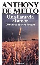 LLAMADA AL AMOR, UNA | 9788429309232 | MELLO, ANTHONY DE | Llibreria La Gralla | Llibreria online de Granollers