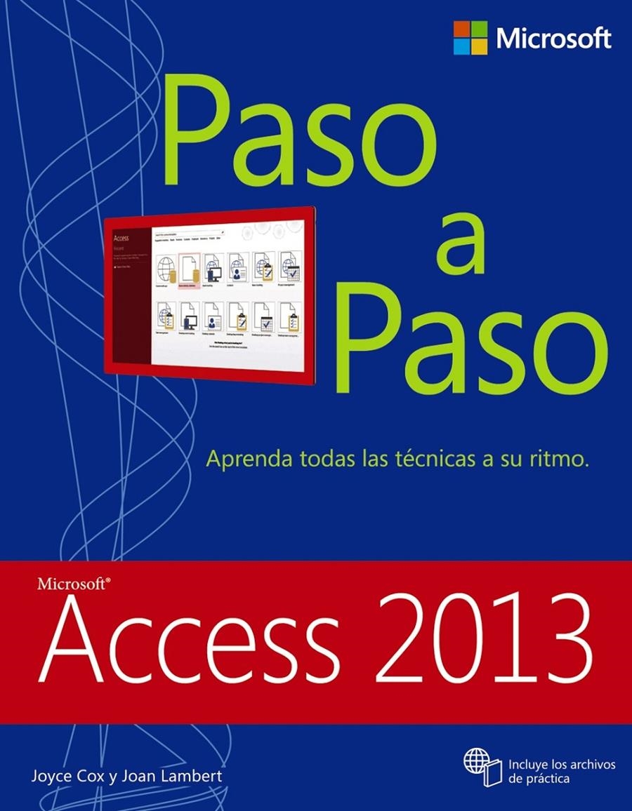ACCESS 2013. PASO A PASO | 9788441534018 | COX, JOYCE / LAMBERT, JOAN | Llibreria La Gralla | Librería online de Granollers