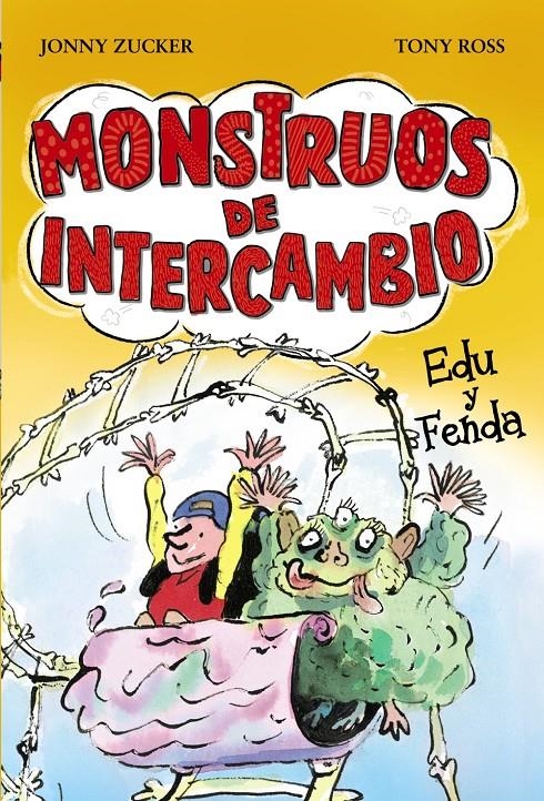 MONSTRUOS DE INTERCAMBIO. EDU Y FENDA | 9788467840766 | ZUCKER, JONNY | Llibreria La Gralla | Llibreria online de Granollers