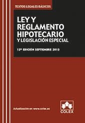 LEY Y REGLAMENTO HIPOTECARIO Y LEGISLACION ESPECIAL (12ª EDICIÓN 2013) | 9788483423851 | Llibreria La Gralla | Llibreria online de Granollers