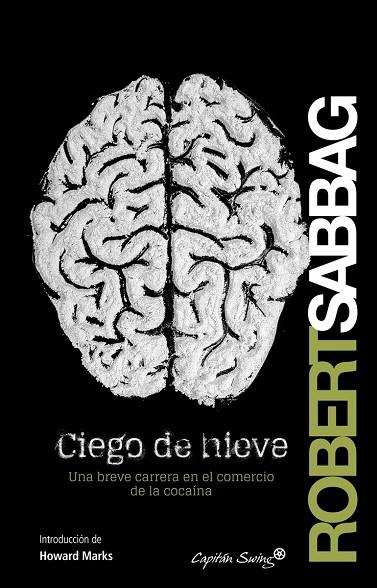 CIEGO DE NIEVE | 9788494169014 | SABBAG, ROBERT | Llibreria La Gralla | Llibreria online de Granollers