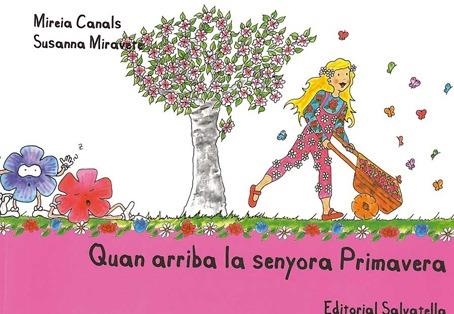 QUAN ARRIBA LA SENYORA PRIMAVERA | 9788484125488 | CANALS, MIREIA / MIRAVETE, SUSANNA | Llibreria La Gralla | Librería online de Granollers