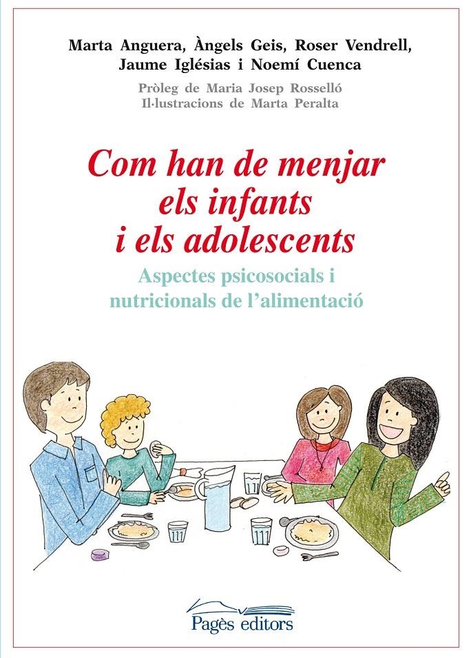 COM HAN DE MENJAR ELS INFANTS I ELS ADOLESCENTS | 9788499754031 | ANGUERA, MARTA I D'ALTRES | Llibreria La Gralla | Llibreria online de Granollers