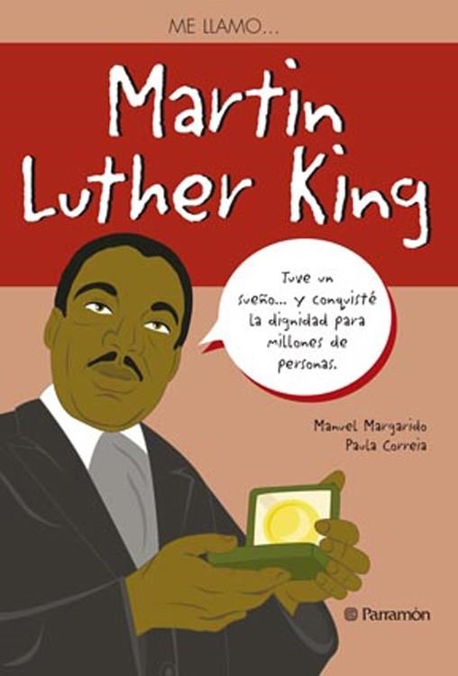 ME LLAMO … MARTIN LUTHER KING | 9788434240520 | MARGARIDO, MANUEL/CORREIA, PAULA | Llibreria La Gralla | Llibreria online de Granollers