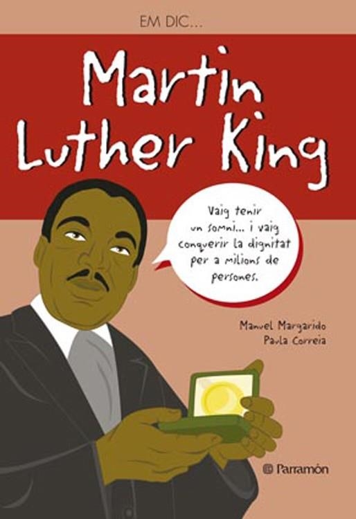 EM DIC … MARTIN LUTHER KING | 9788434240568 | MARGADO, MANUEL/CORREIA, PAULA | Llibreria La Gralla | Librería online de Granollers