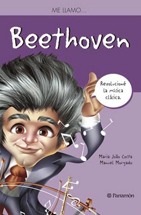 ME LLAMO … BEETHOVEN | 9788434240902 | COSTA, MARIA JOAO/MORGADO, MANUEL | Llibreria La Gralla | Librería online de Granollers