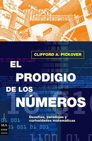 PRODIGIO DE LOS NUMEROS, EL (CIENCIA) | 9788495601391 | PICKOVER, CLIFFORD A. | Llibreria La Gralla | Llibreria online de Granollers