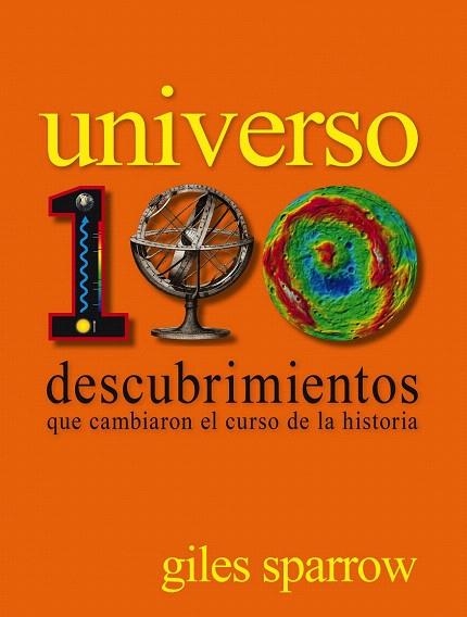 UNIVERSO. 100 DESCUBRIMIENTOS QUE CAMBIARON EL CURSO DE LA HISTORIA | 9788497859608 | SPARROW, GILES | Llibreria La Gralla | Llibreria online de Granollers