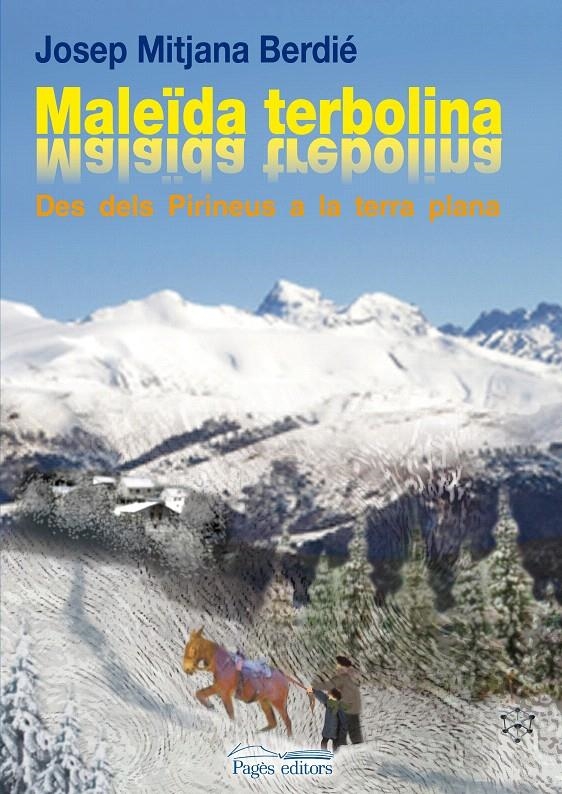 MALEÏDA TERBOLINA. DES DELS PIRINEUS A LA TERRA PLANA | 9788499752327 | MITJANA BERDIÉ, JOSEP | Llibreria La Gralla | Llibreria online de Granollers