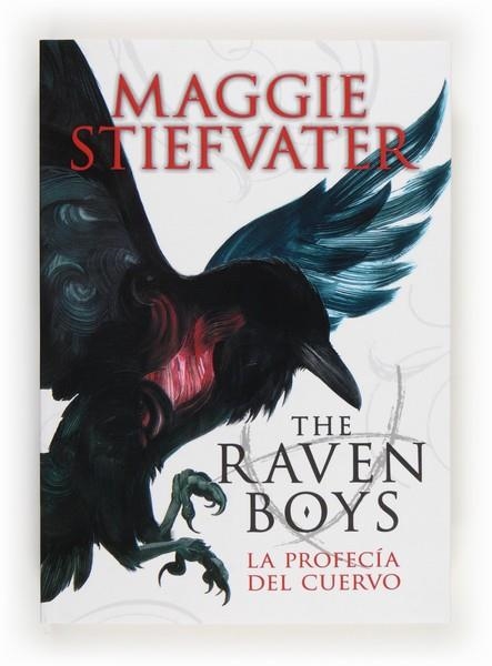 PROFECIA DEL CUERVO, LA (THE RAVEN BOYS I) | 9788467563368 | STIEFVATER, MAGGIE | Llibreria La Gralla | Llibreria online de Granollers