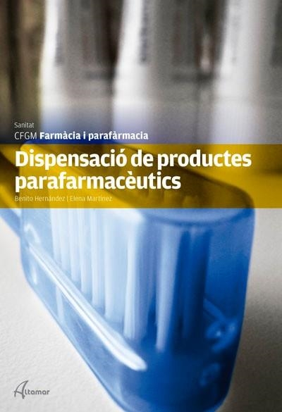 DISPENSACIO DE PRODUCTES PARAFARMACEUTICS | 9788415309468 | Llibreria La Gralla | Librería online de Granollers